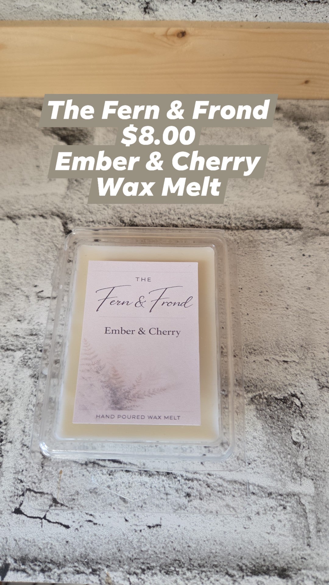 The Fern & Frond - Wax Melt - Ember & Cherry