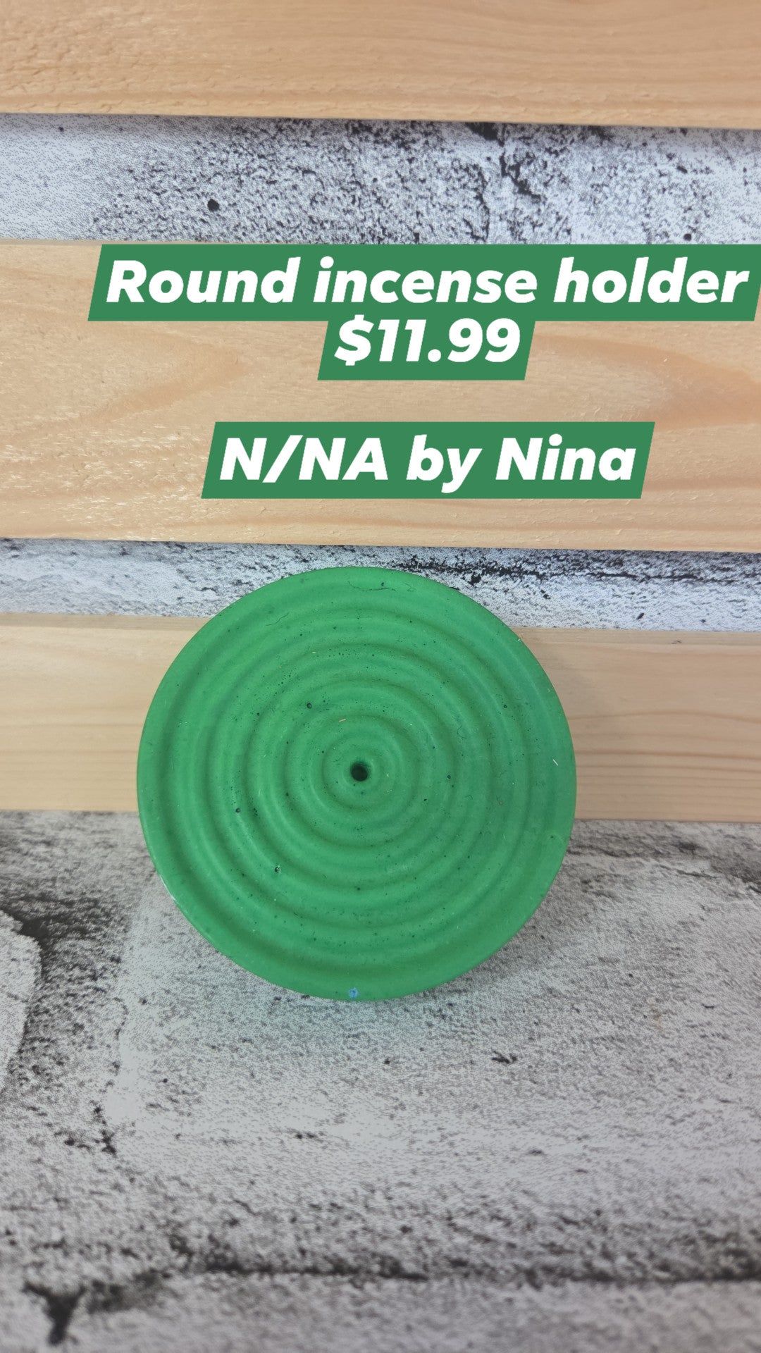 N/NA by Nina - Round Insence Holder