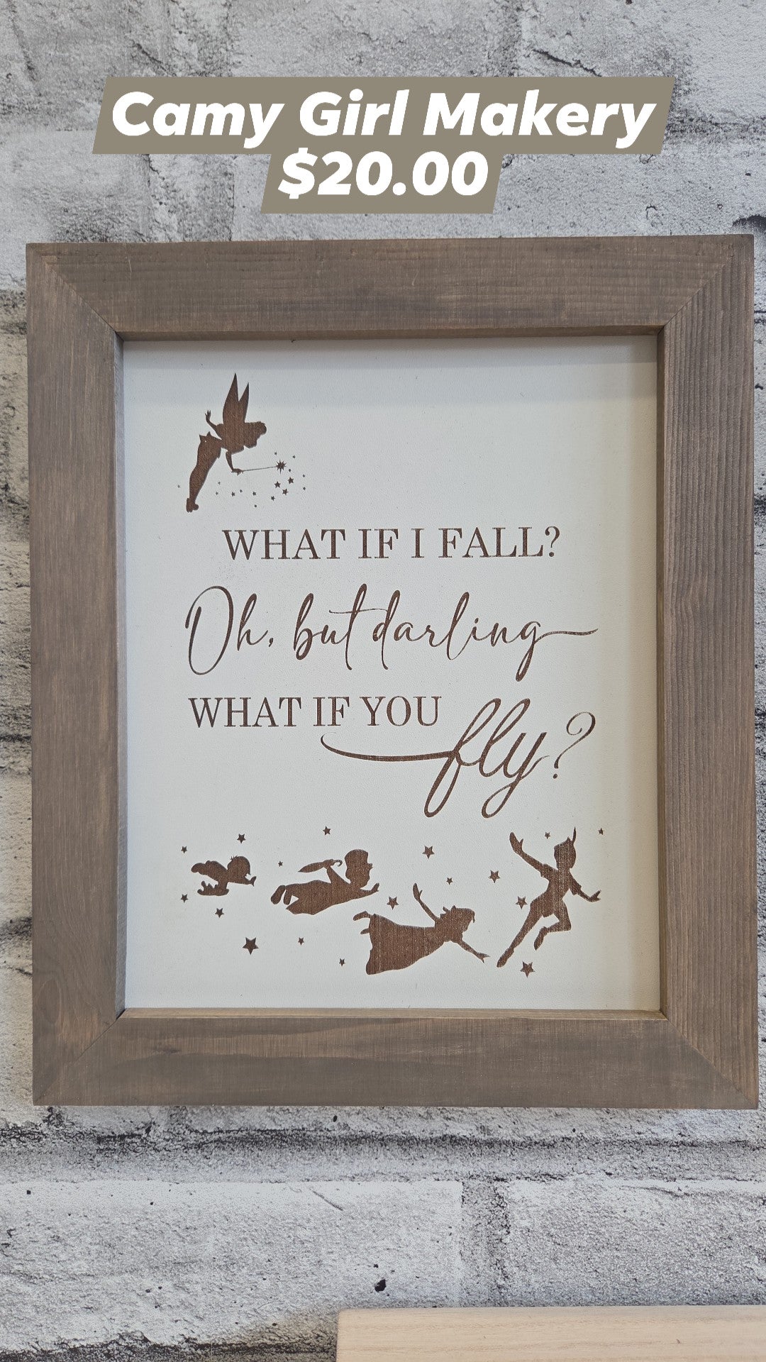 Camy Girl Makery - Sign - Tinkerbell - What if I fall?