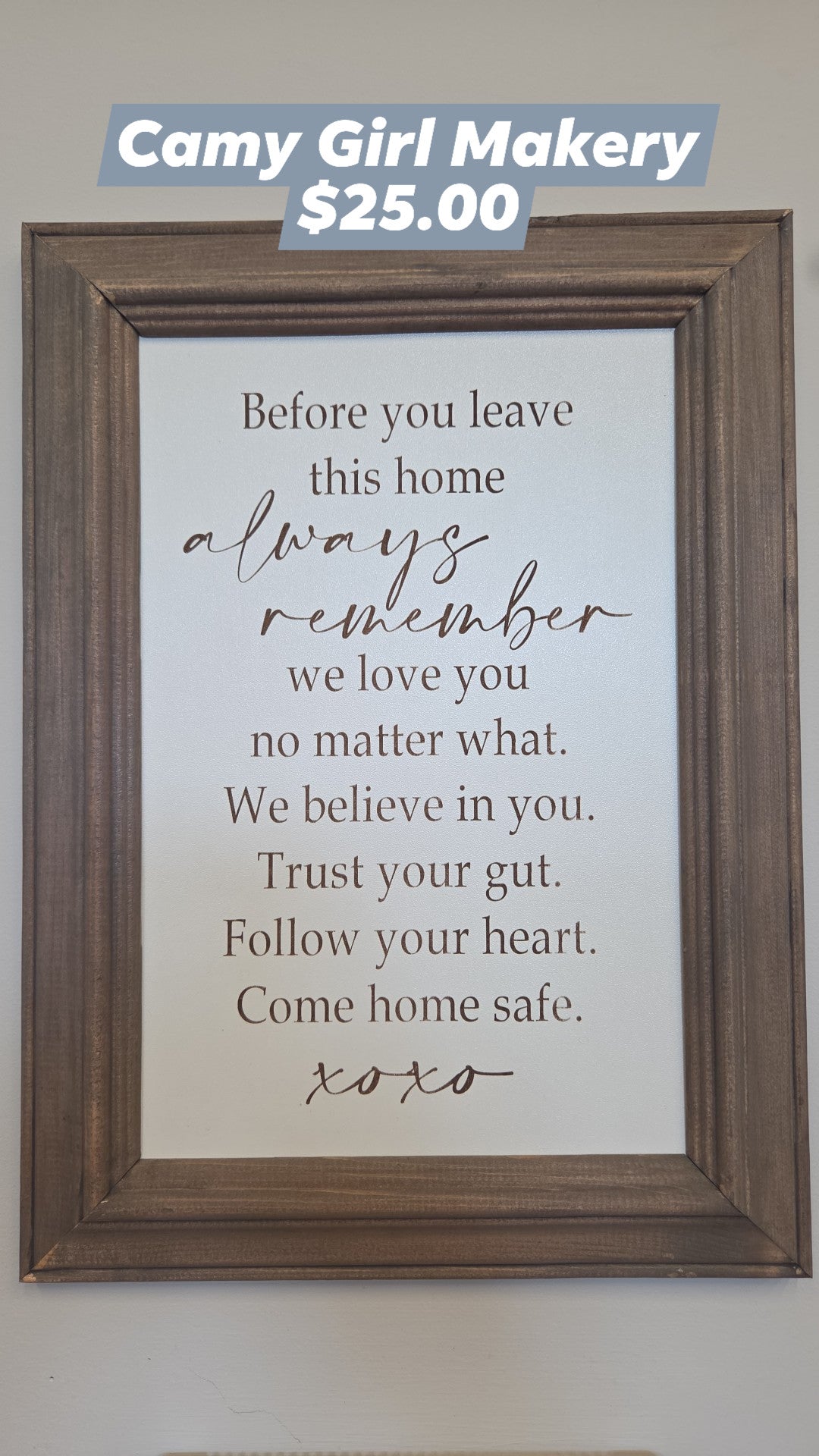 Camy Girl Makery - Sign- Before you Leave this Home