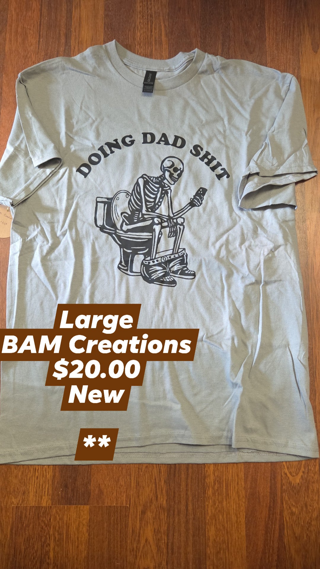 Bam Creations - Men's Large - New - Doing Dad Shit