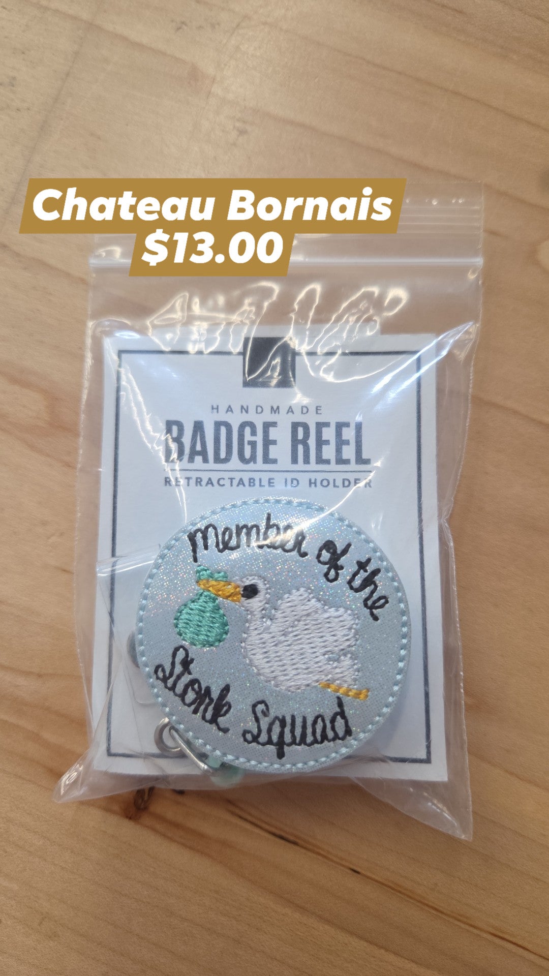 Chateau Bornais - Badge Reel - Member of the Stork Squad