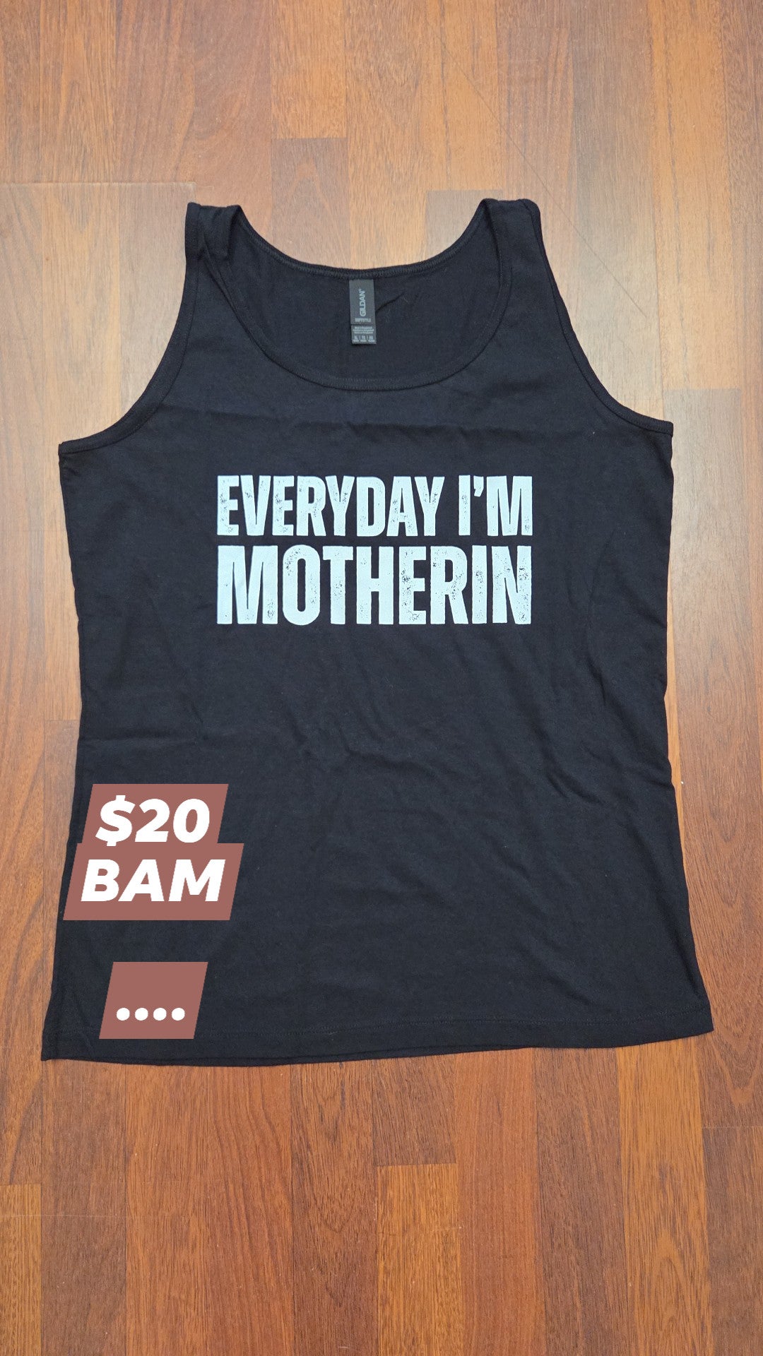 BAM Creations - All Sizes - Everyday Im Motherin