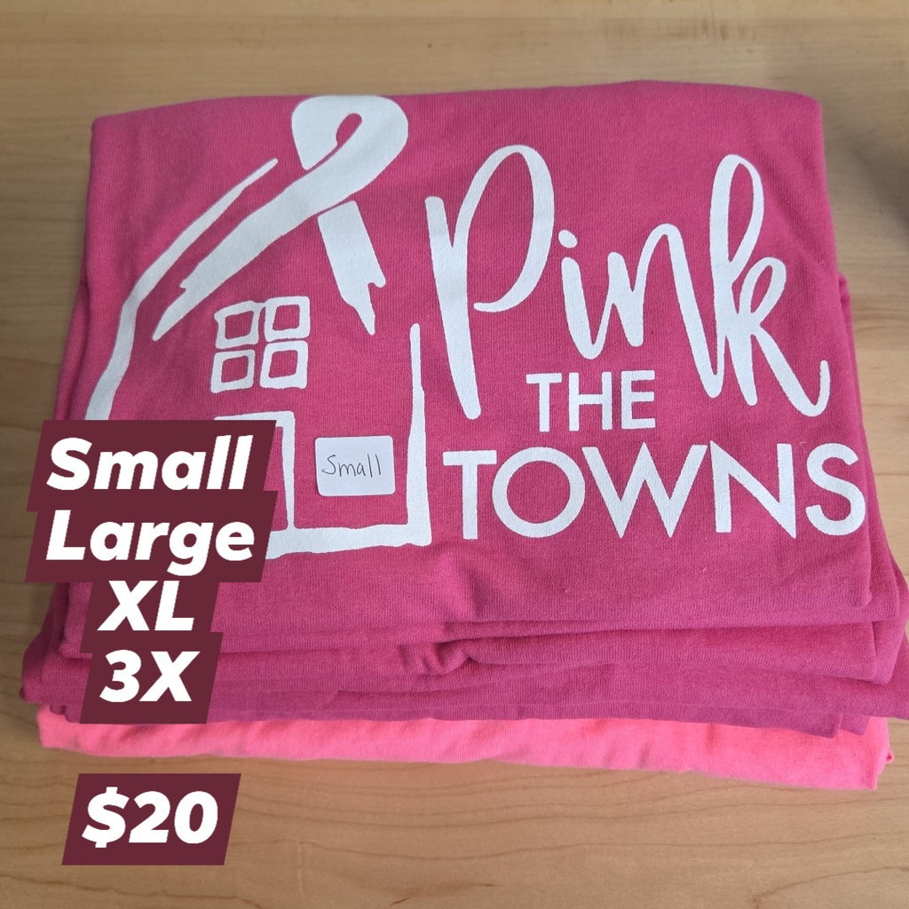 Pink the Towns - T-Shirts & Signs