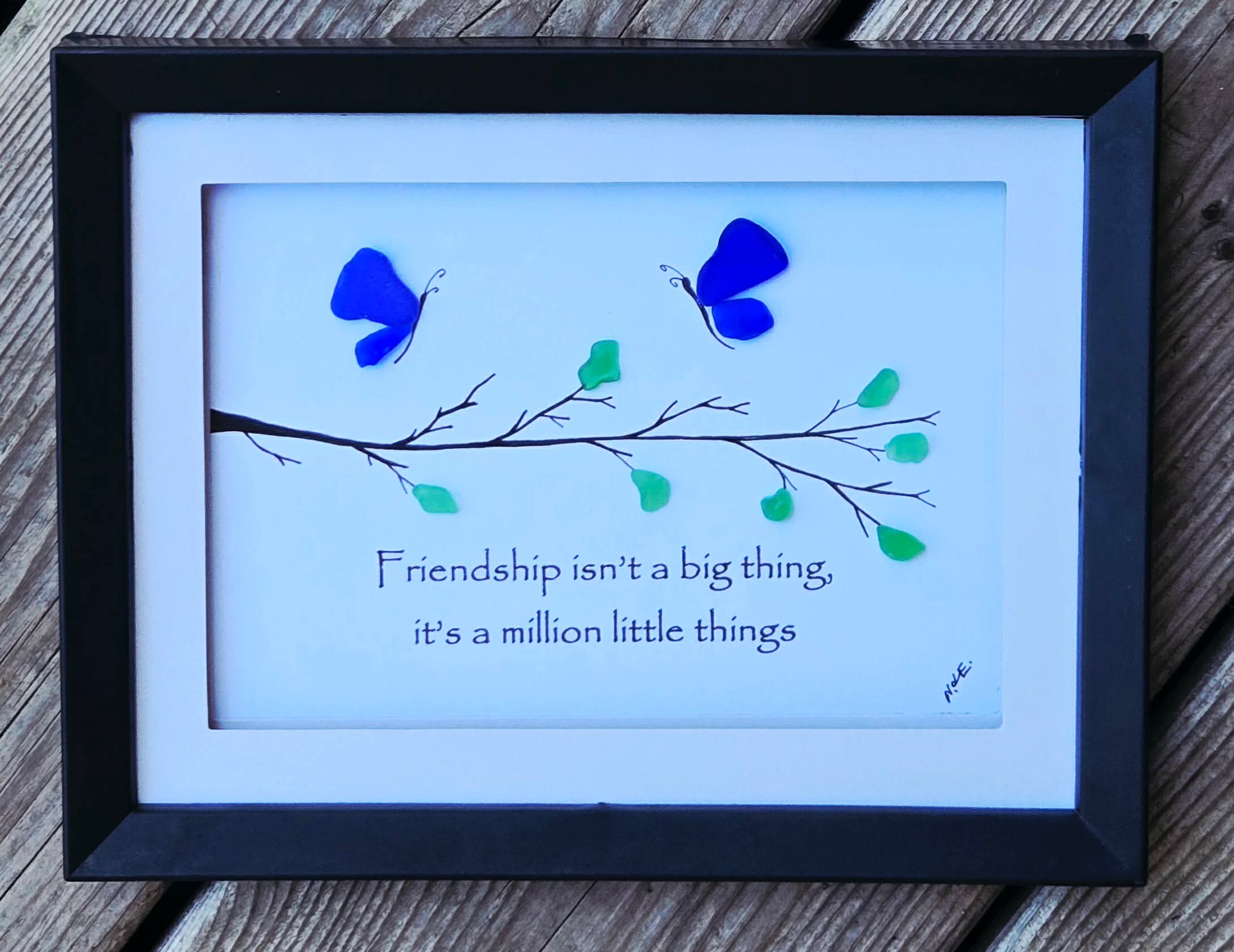 Whimsical Beach Glass - Friendship isn't a big thing